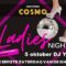 DISCOTHEEK COSMOLadies Night Dj YCEZaterdag 05 oktober vanaf 22u